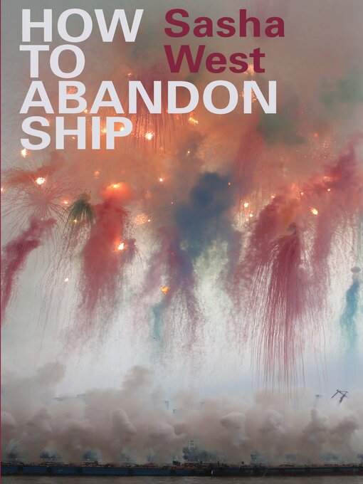 Title details for How to Abandon Ship by Sasha West - Available